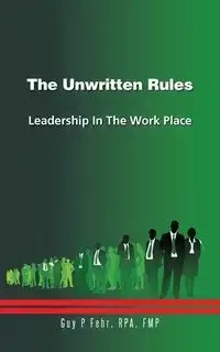 The Unwritten Rules - Fehr Guy P.