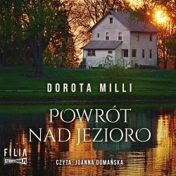 audiobook Powrót nad jezioro - Dorota Milli