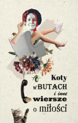 Koty w butach i inne wiersze o miłości - praca zbiorowa