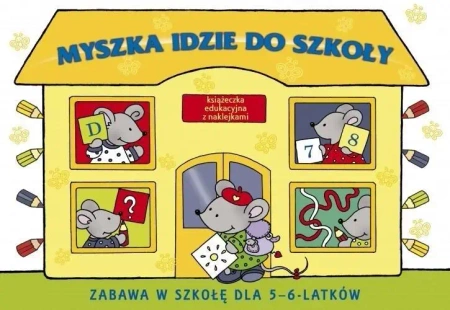 Zabawa w szkołę. Myszka idzie do szkoły - Skrzat - praca zbiorowa