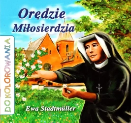 Orędzie miłosierdzia - Ewa Stadtmüller