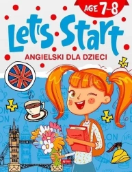 Angielski dla dzieci. Let's Start! Age 7-8 - praca zbiorowa