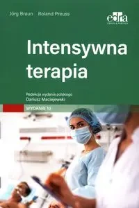 Intensywna terapia - Braun J., Preuss R.