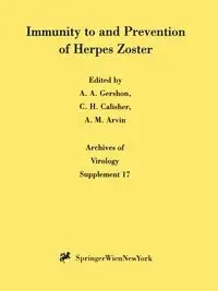 Immunity to and Prevention of Herpes Zoster - Gershon A.A.