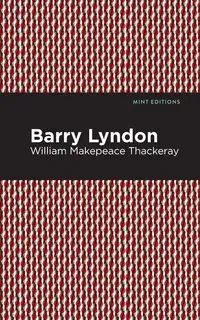 Barry Lyndon - William Thackeray Makepeace