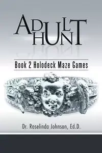 Adult Hunt - Johnson Ed.D. Dr. Roselinda