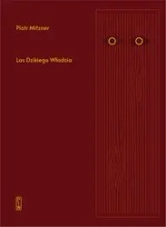 Las Dzikiego Władzia - Piotr Mitzner