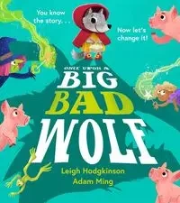 Once Upon a Big Bad Wolf - Leigh Hodgkinson