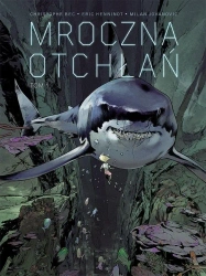 Mroczna otchłań T.1 - Christophe Bec, Eric Henninot, Milan Jovanovic