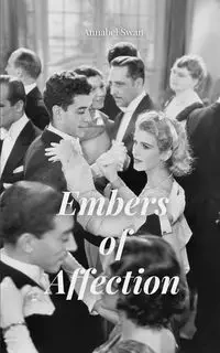 Embers of Affection - Annabel Swan