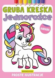 Gruba kreska. Jednorożce - praca zbiorowa