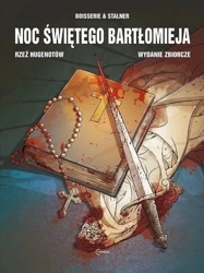 Noc Świętego Bartłomieja. Rzeź Hugenotów w.zb. - Pierre Boisserie, Eric Stalner