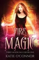 Fire Magic - Katie O'Connor