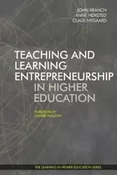 Teaching and Learning Entrepreneurship in Higher Education - John Branch