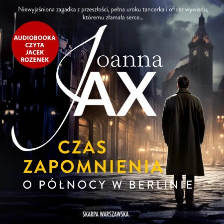 audiobook Czas zapomnienia. O północy w Berlinie - Joanna Jax
