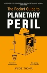 The Pocket Guide to Planetary Peril - Thomä Jakob