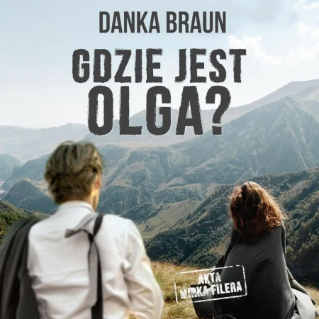 audiobook Gdzie jest Olga? - Danka Braun