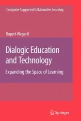 Dialogic Education and Technology - Rupert Wegerif