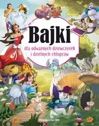 Bajki dla odważnych dziewczynek i dzielnych... - praca zbiorowa