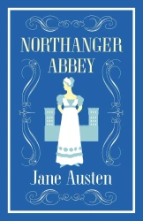Northanger Abbey. Alma Evergreens - Jane Austen