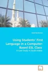 Using Students' First Language in a Computer-Based ESL Class - David Bacherman