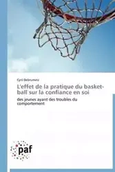 L'effet de la pratique du basket-ball sur la confiance en soi - DEBRUMETZ-C