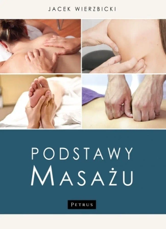 Podstawy masażu - Jacek Wierzbicki