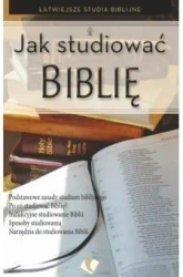 Jak Studiować Biblię - praca zbiorowa