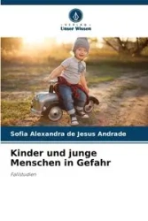 Kinder und junge Menschen in Gefahr - Sofia Alexandra Jesus Andrade de