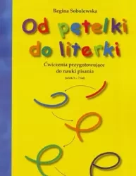 Od pętelki do literki - Regina Sobolewska