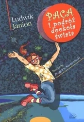 Paca i podróż dookoła świata - Ludwik Janion