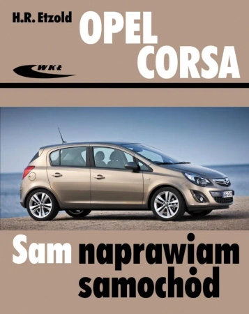 Opel Corsa od października 2006 do grudnia 2014 - Hans-Rdiger Etzold