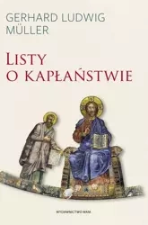Listy o kapłaństwie - Gerhard Muller Ludwig