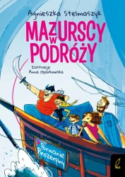 Mazurscy w podróży T.1 Porwanie Prozerpiny - Agnieszka Stelmaszyk