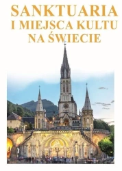 Sanktuaria i miejsca kultu na świecie - praca zbiorowa