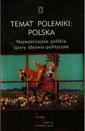 Temat polemiki: Polska - red. Jacek Kloczkowski