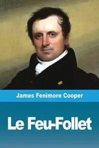 Le Feu-Follet - James Cooper  Fenimore
