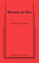Women on Fire - Irene O' Garden