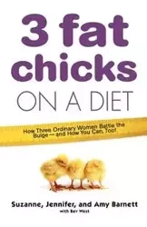 3 Fat Chicks on a Diet - Suzanne Barnett