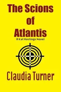 The Scions of Atlantis - Claudia Turner