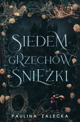 Siedem grzechów Śnieżki - Paulina Zalecka