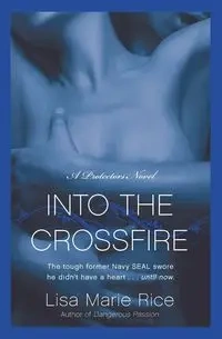 Into the Crossfire - Lisa Marie Rice