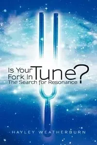 Is Your Fork in Tune? - Hayley Weatherburn
