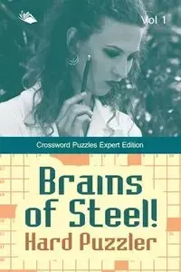 Brains of Steel! Hard Puzzler Vol 1 - Speedy Publishing LLC