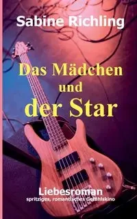 Das Mädchen und der Star - Sabine Richling