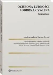 Ochrona ludności i obrona cywilna. Komentarz - praca zbiorowa