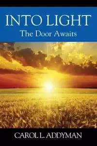 INTO LIGHT - Carol Addyman L