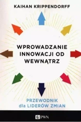 Wprowadzanie innowacji od wewnątrz - Kaihan Krippendorff
