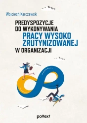 eBook Predyspozycje do wykonywania pracy wysoko zrutynizowanej w organizacji - Wojciech Karczewski mobi epub