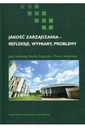 Jakość zarządzania - refleksje, wymiary, problemy - Marek Piotr Bugdol Jedynak